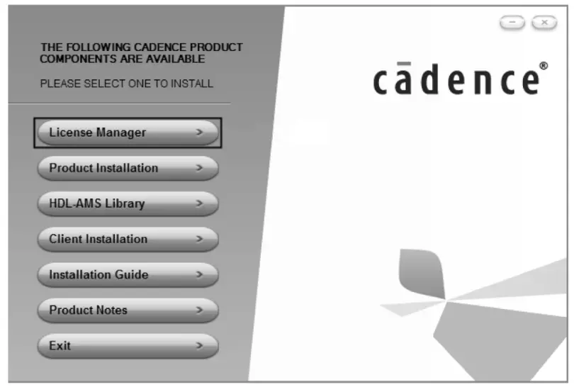 A Cadence product component menu with selection buttons for License Manager, Product Installation, HDL-AMS Library, and Client Installation.