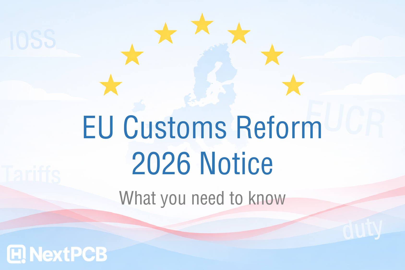 EU Customs Reform 1 July 2026 - What you need to know